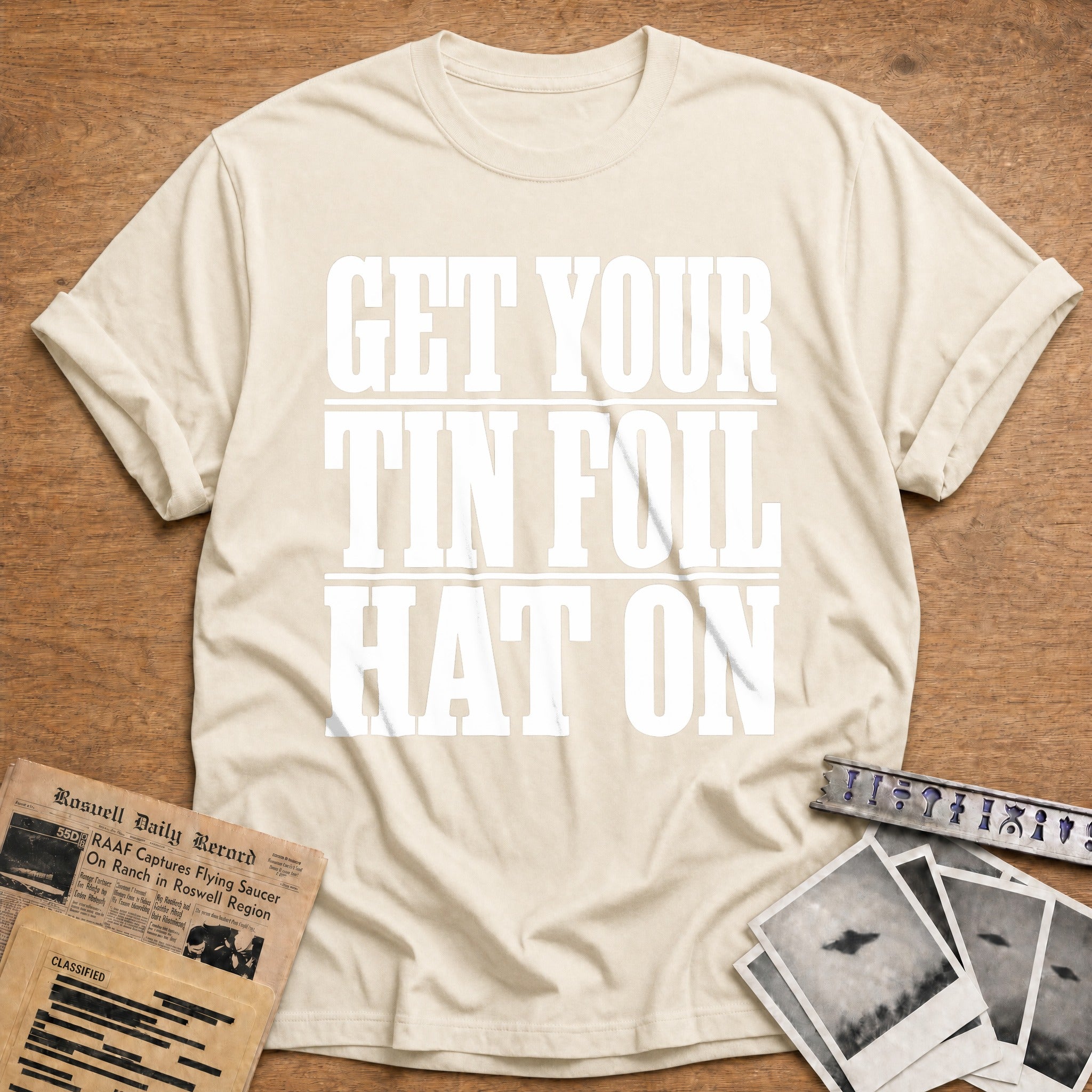 Get Your Tinfoil - Natural