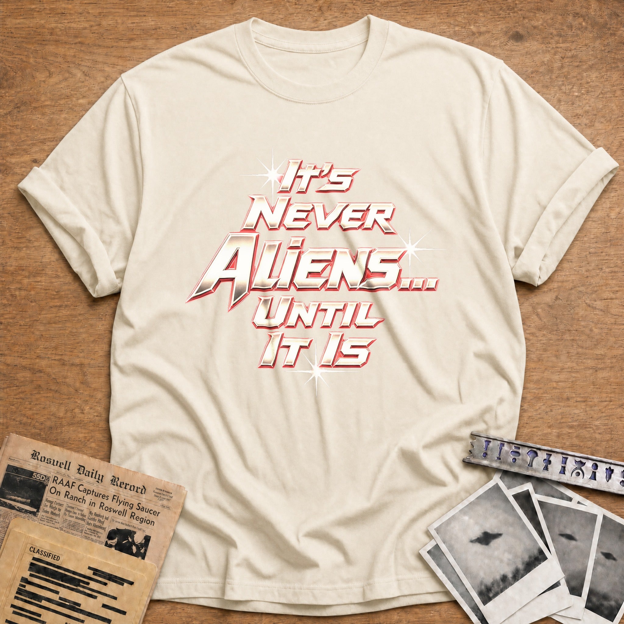 It's Never Aliens Until - Natural