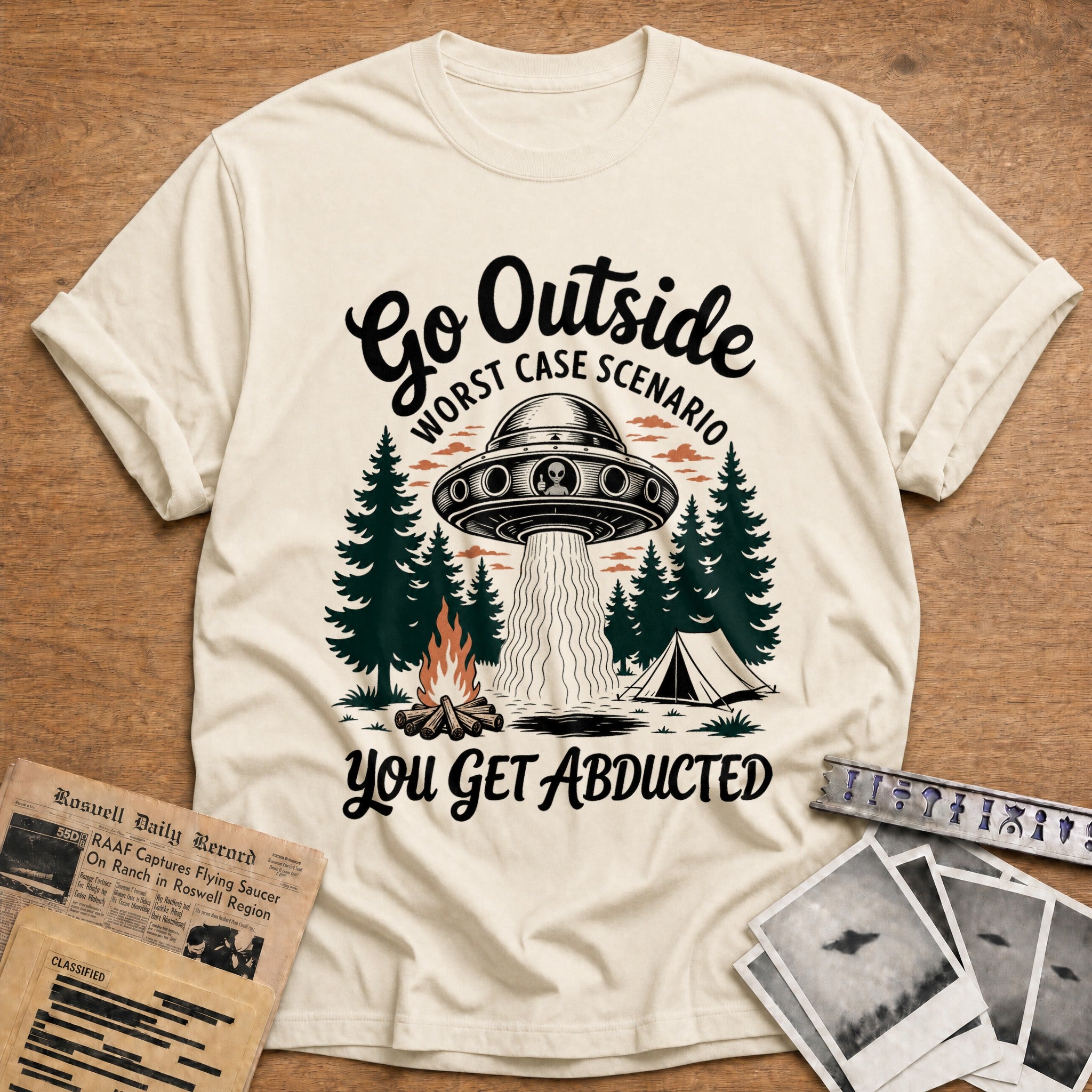go outside worst case scenario you get abducted - Natural