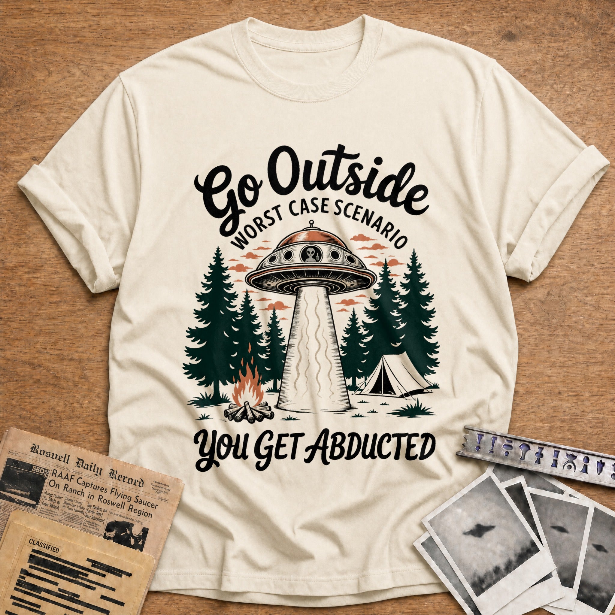 go outside worst case scenario you get abducted 2 - Natural