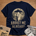 Abduct Me Already 61 T-Shirt - Navy