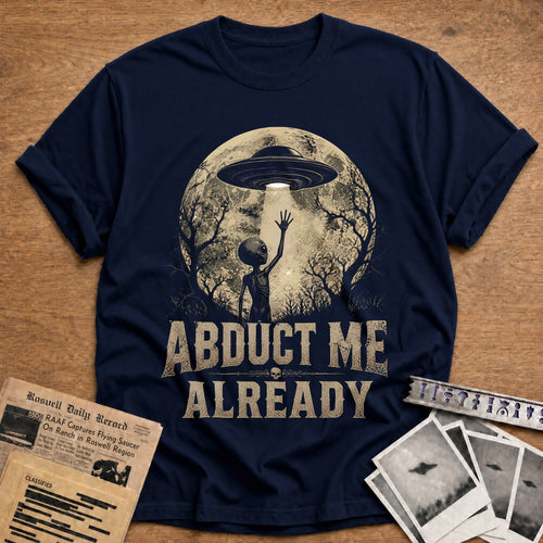 Abduct Me Already 61 T-Shirt - Navy