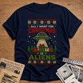 All I Want For Christmas Is Aliens 18 T-Shirt - Navy