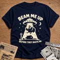 Beam Me Up Before They Baste Me 9 T-Shirt - Navy
