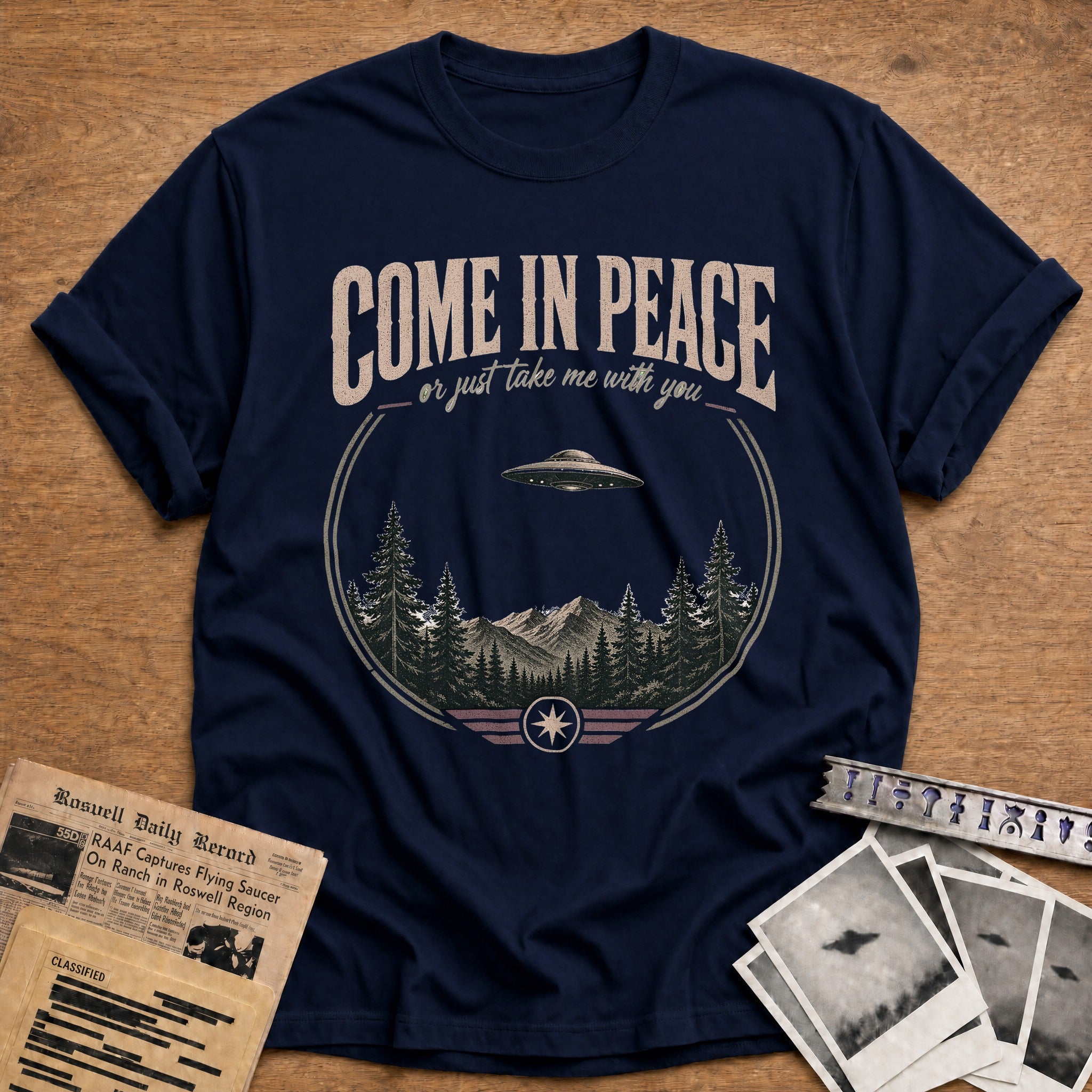 Come In Peace Or Just Take Me With You - Navy
