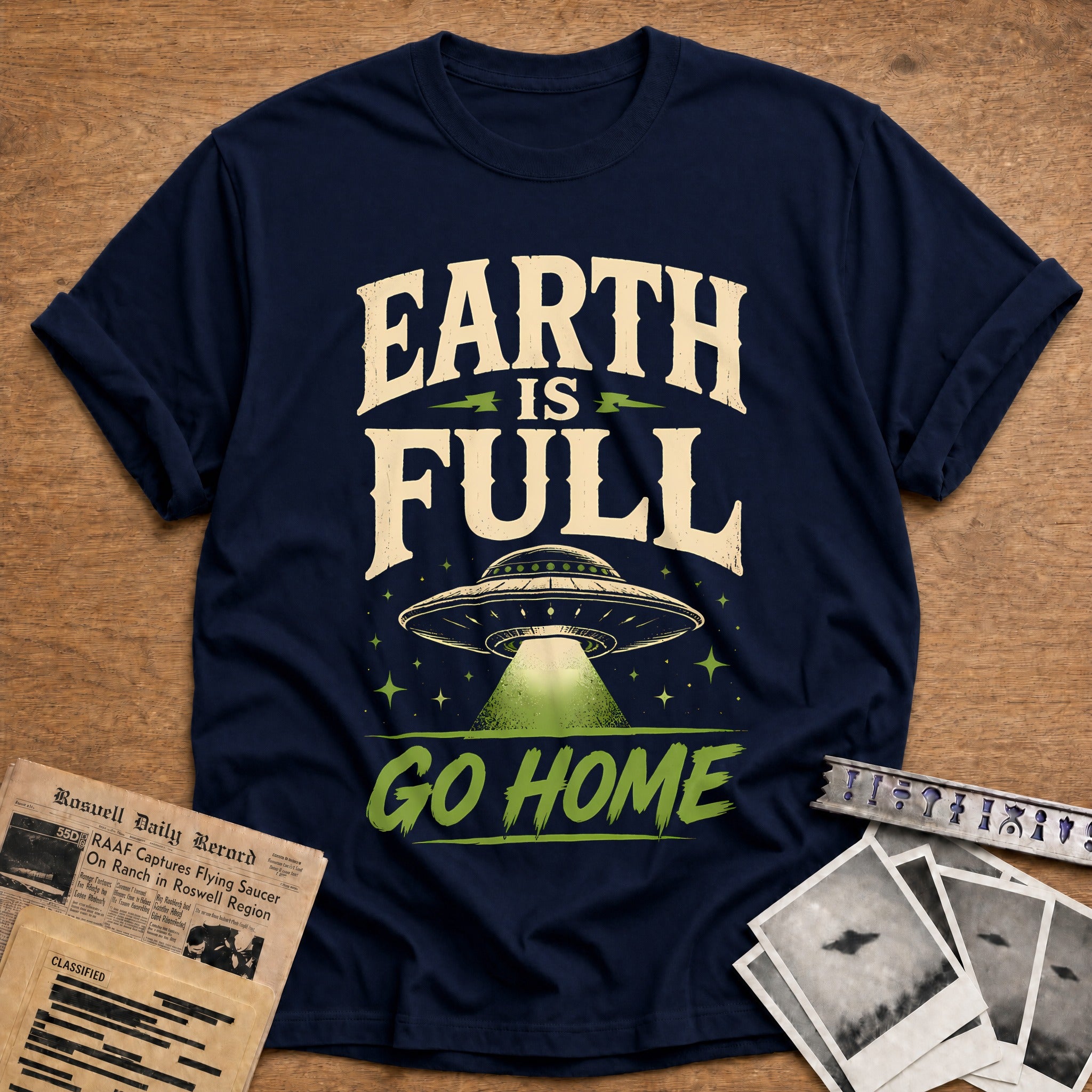Earth Is Full Go Home T-Shirt - Navy