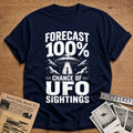 Forecast 100 Percent Chance Of UFO Sightings 23 T-Shirt - Navy