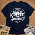 Fueled By Coffee And Conspiracy 10 T-Shirt - Navy