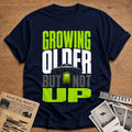 Growing Older 67 T-Shirt - Navy