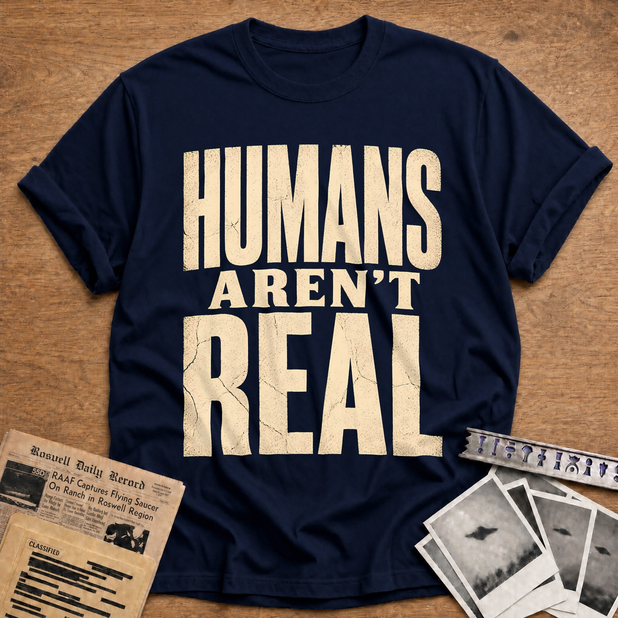 Humans Arent Real 57 T-Shirt - Navy