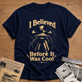 I Believed Before It Was Cool - Navy