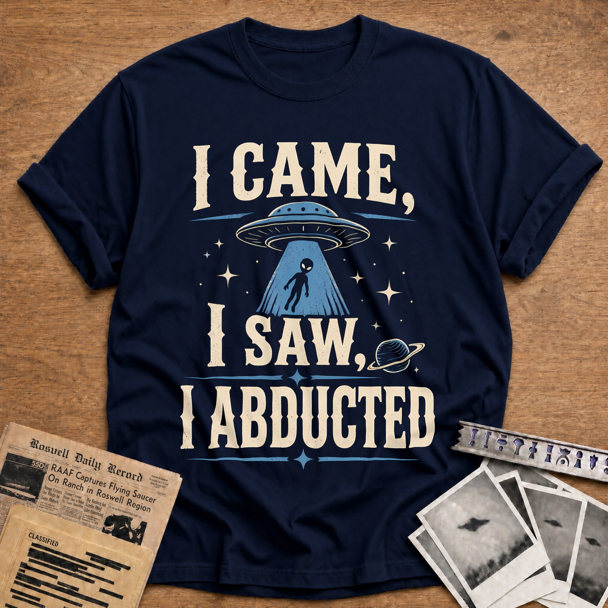 I Came I Saw I Abducted 36 T-Shirt - Navy