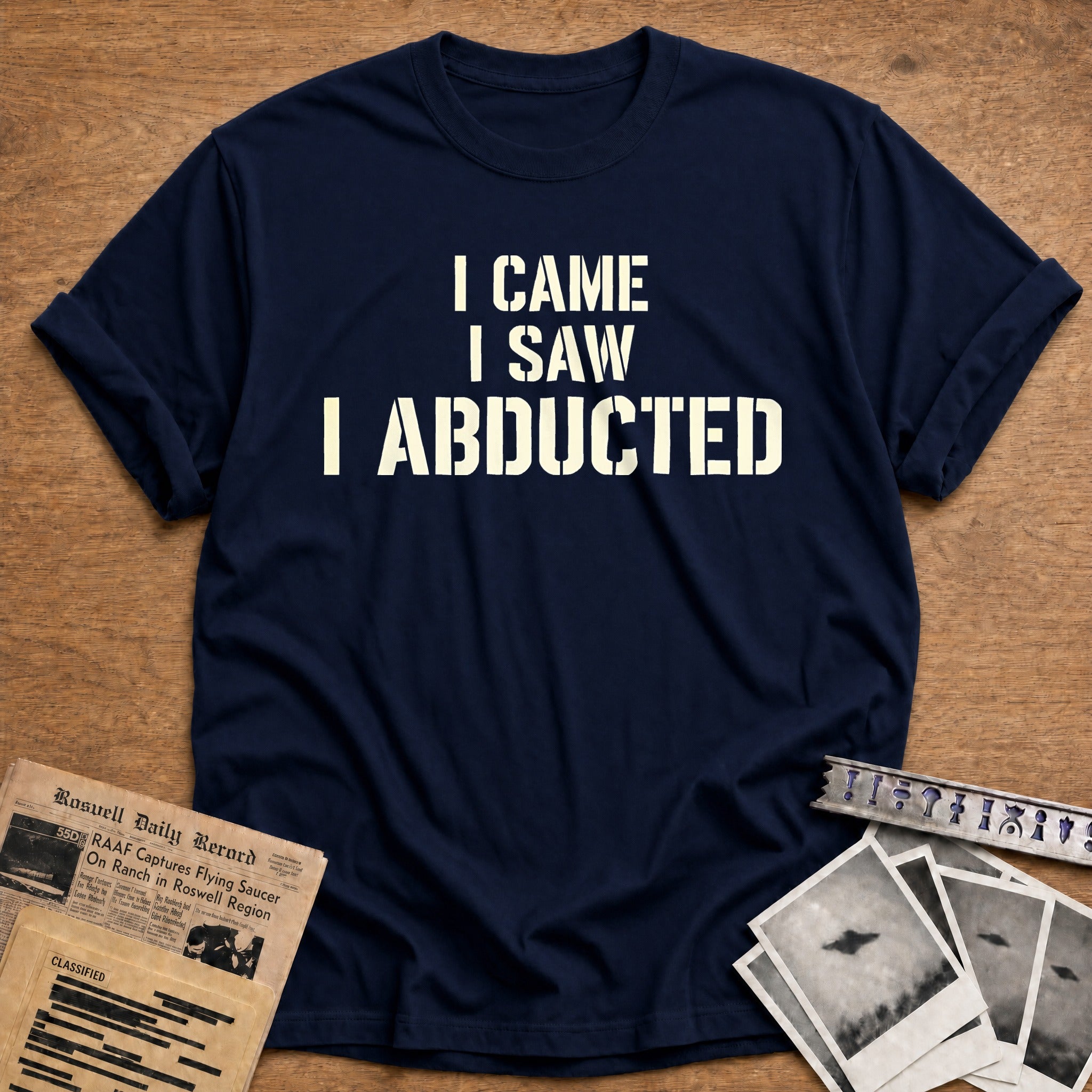 I Came I Saw I Abducted 92 T-Shirt - Navy