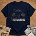 I Know What I Saw 46 T-Shirt - Navy