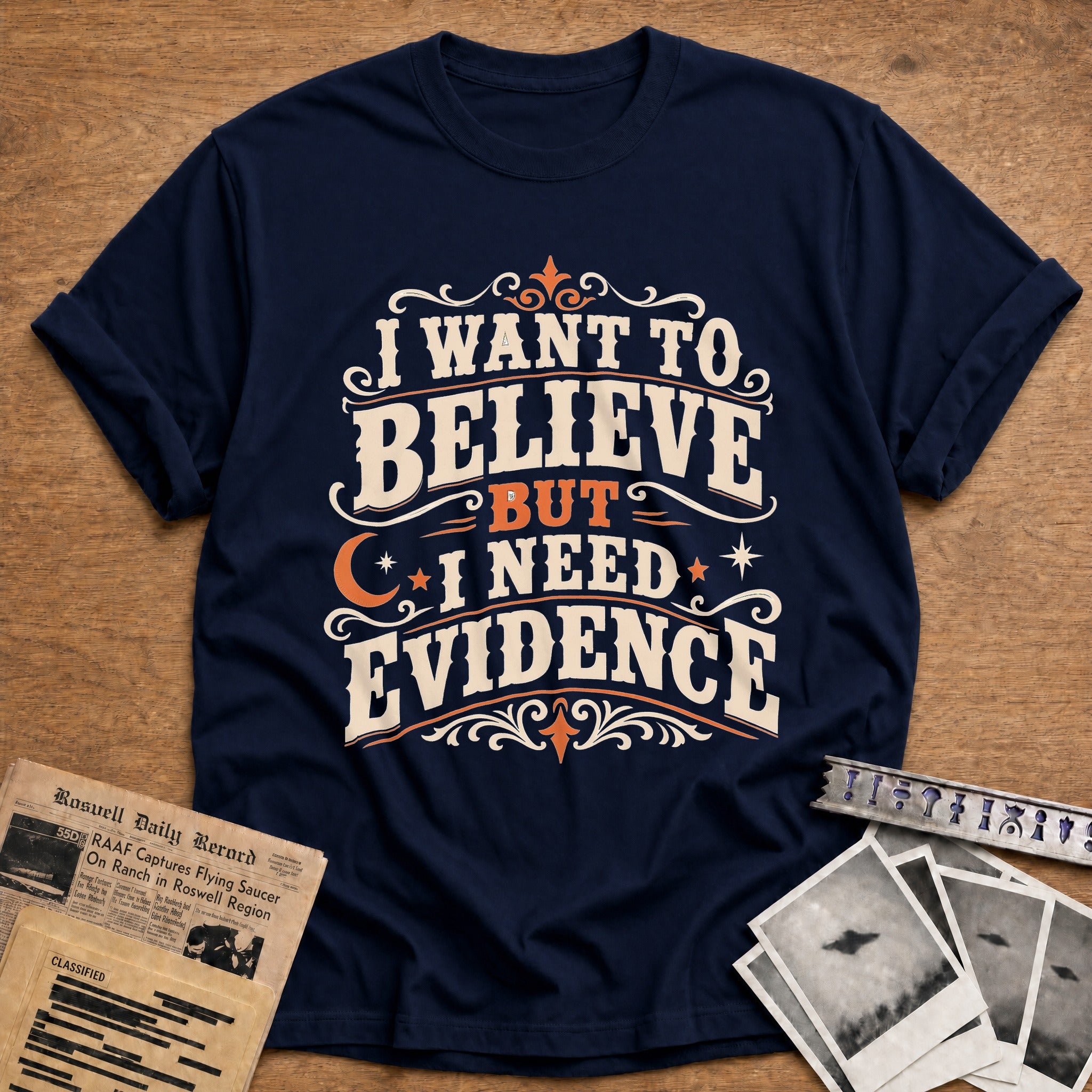 I Want To Believe But I Need Evidence 01 - Navy