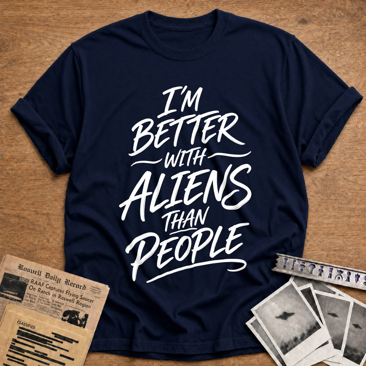 I'm Better With Aliens Than People 82 T-Shirt - Navy