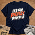 It's Too Peopley - Navy