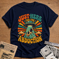 Just Here For The Abduction 72 T-Shirt - Navy