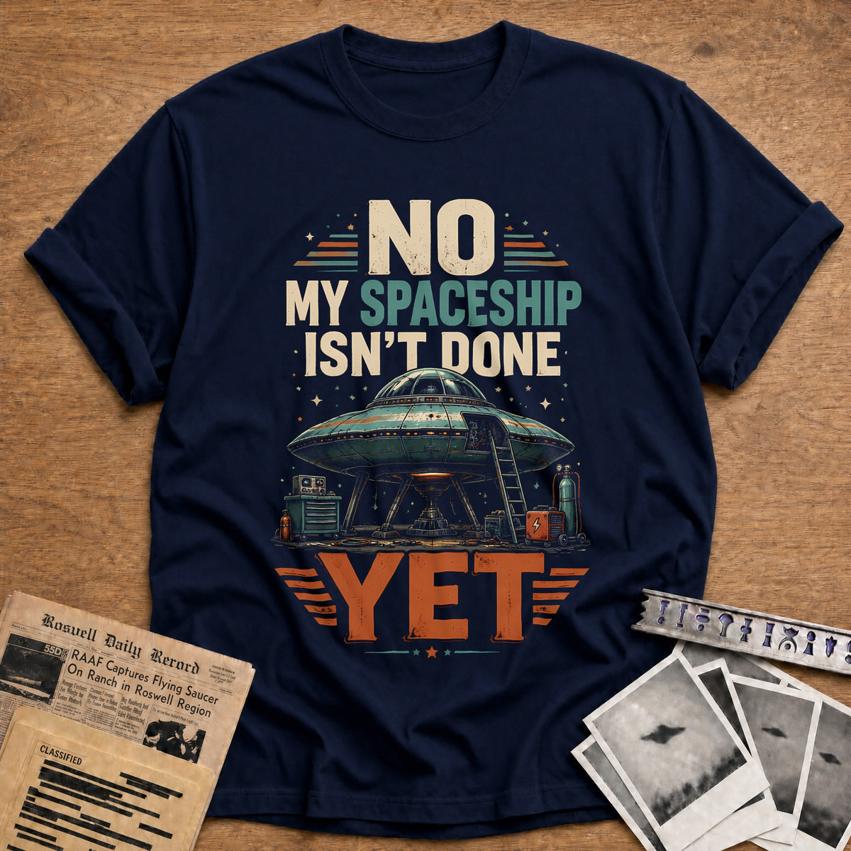 No My Spaceship Isn't Done Yet 13 T-Shirt - Navy