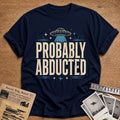 Probably Abducted 57 T-Shirt - Navy