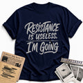 Resistance Is Useless Im Going 06 - Navy