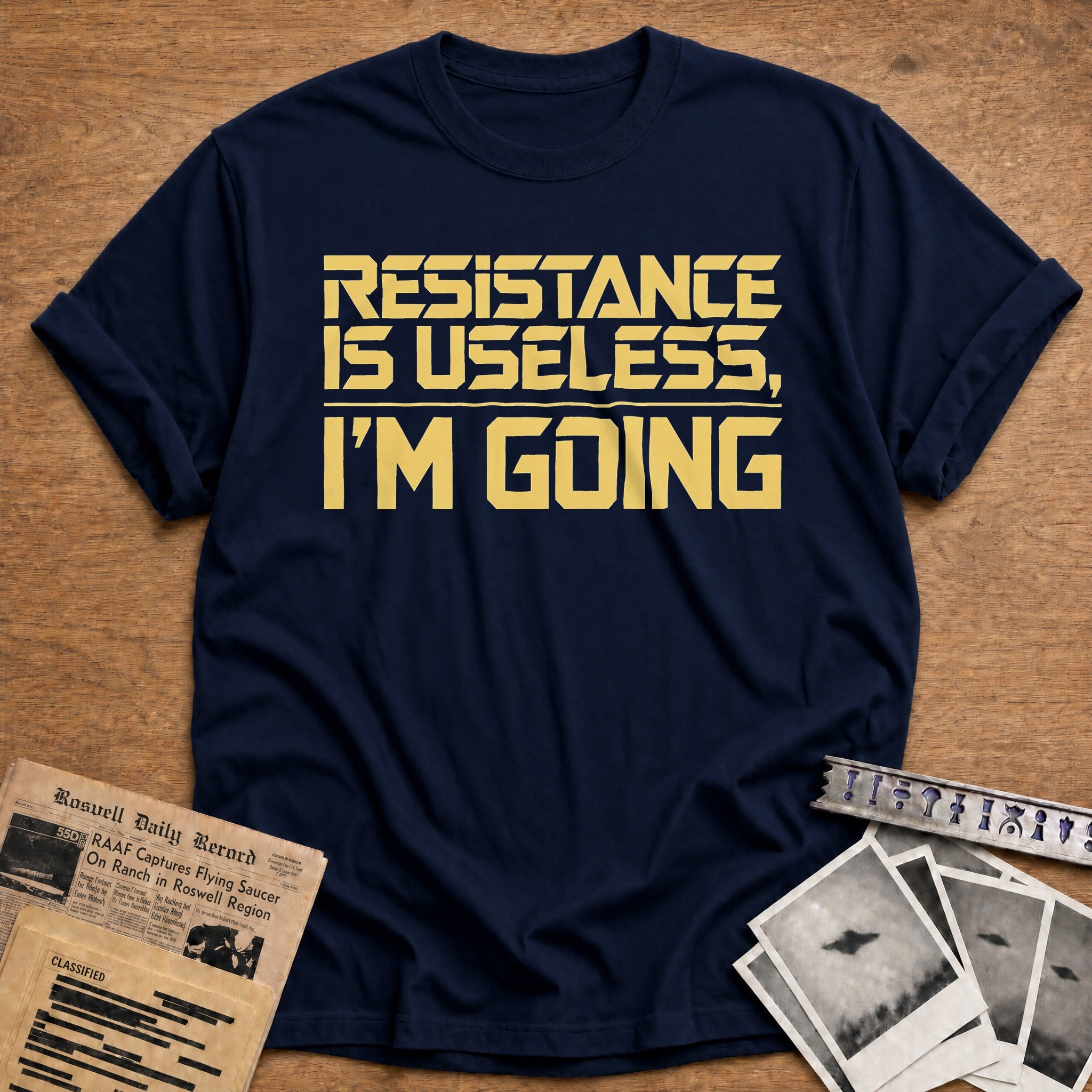 Resistance Is Useless Im Going 05 - Navy