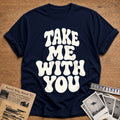 Take Me With You 25 T-Shirt - Navy