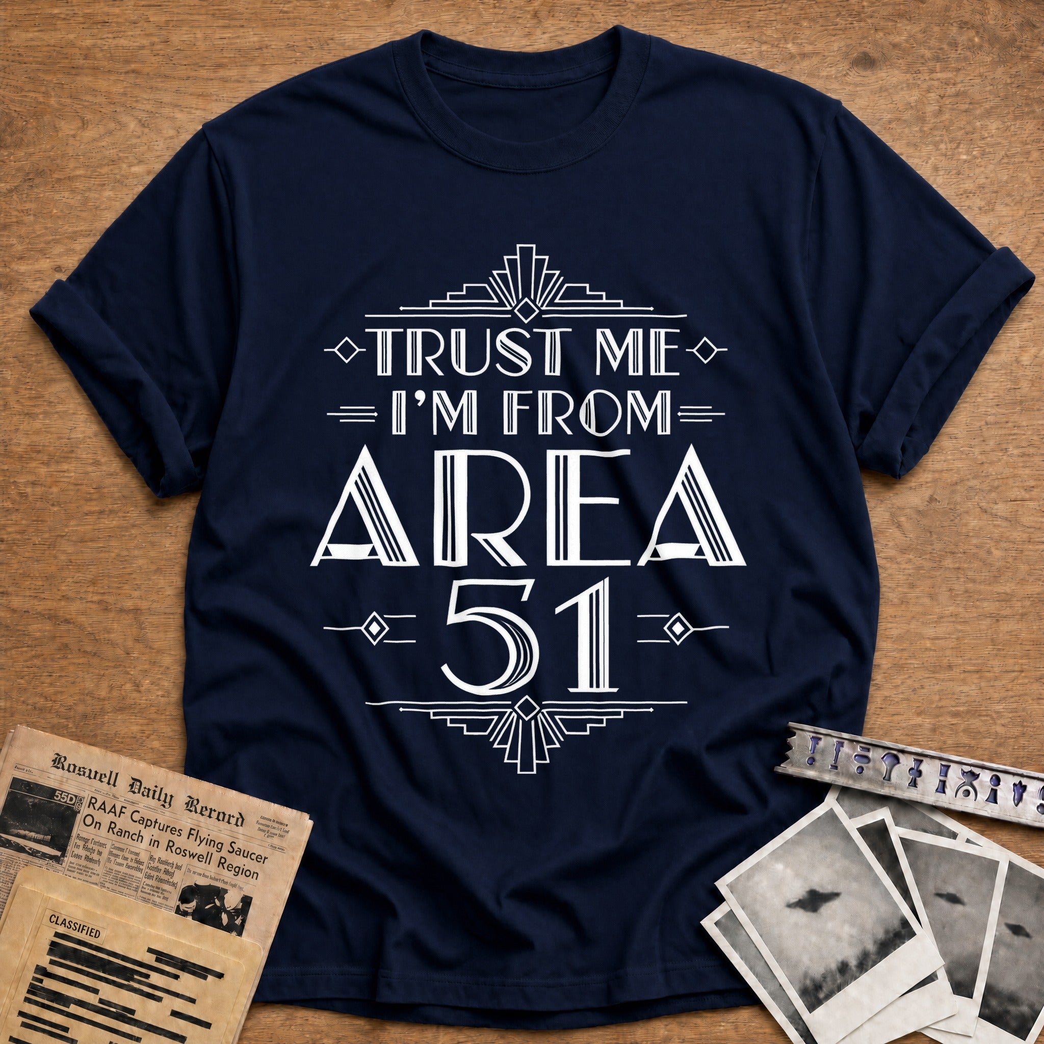 Trust Me Im From Area 51 - Navy