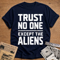 Trust No One Except The Aliens 66 T-Shirt - Navy