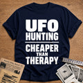 UFO Hunting Cheaper Than Therapy 20 T-Shirt - Navy