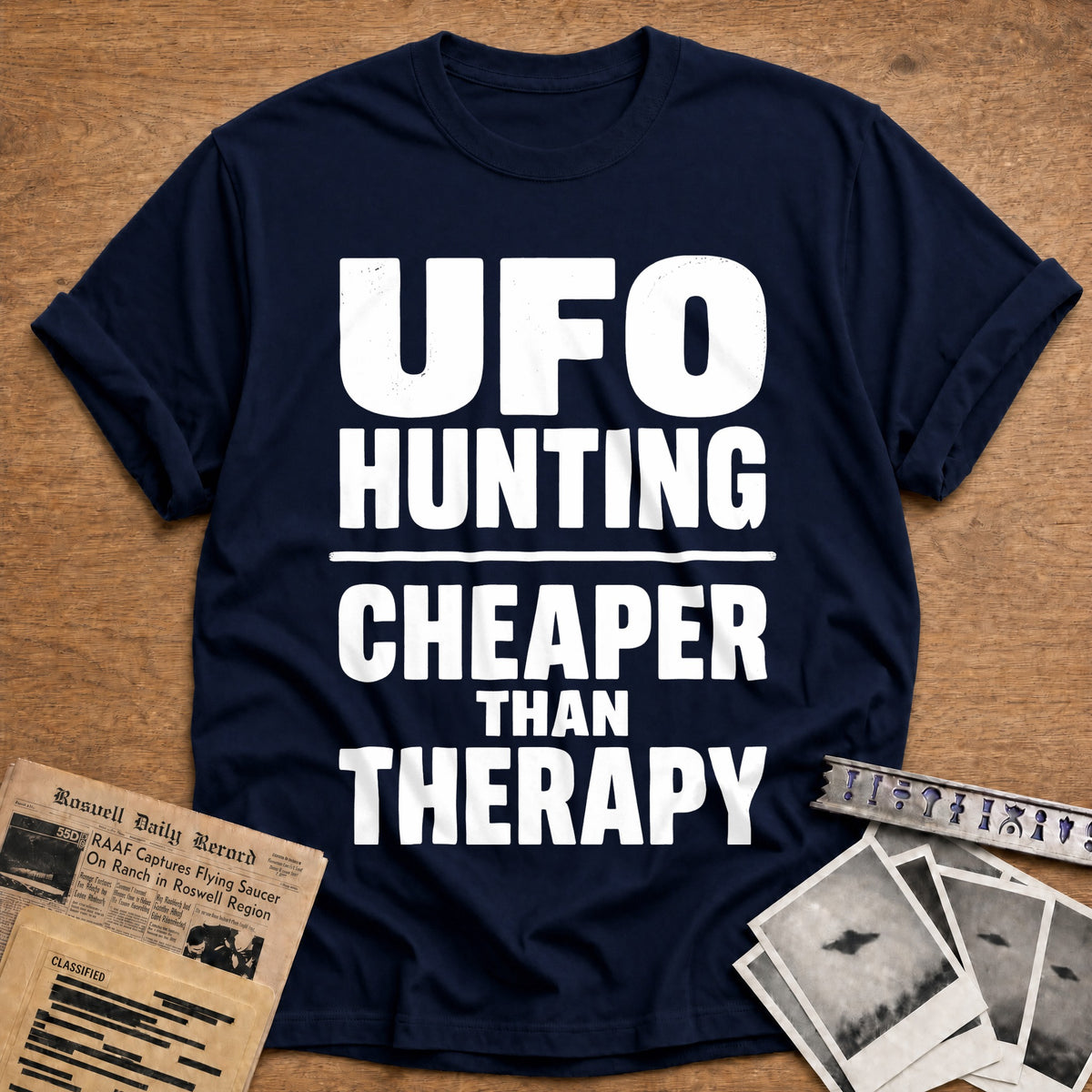 UFO Hunting Cheaper Than Therapy 20 T-Shirt - Navy