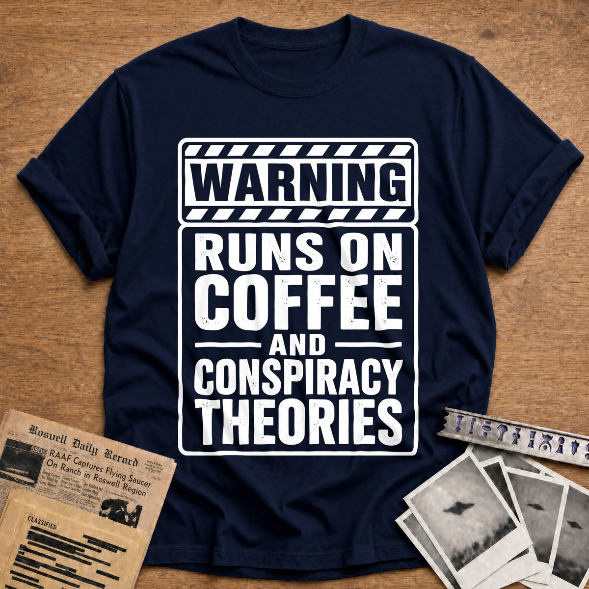 Warning Runs On Coffee And Conspiracy Theories 89 T-Shirt - Navy