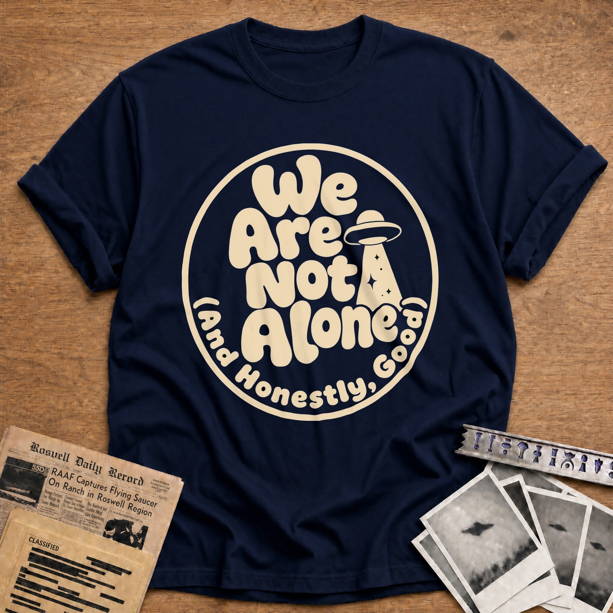 We Are Not Alone And Honestly Good - Navy