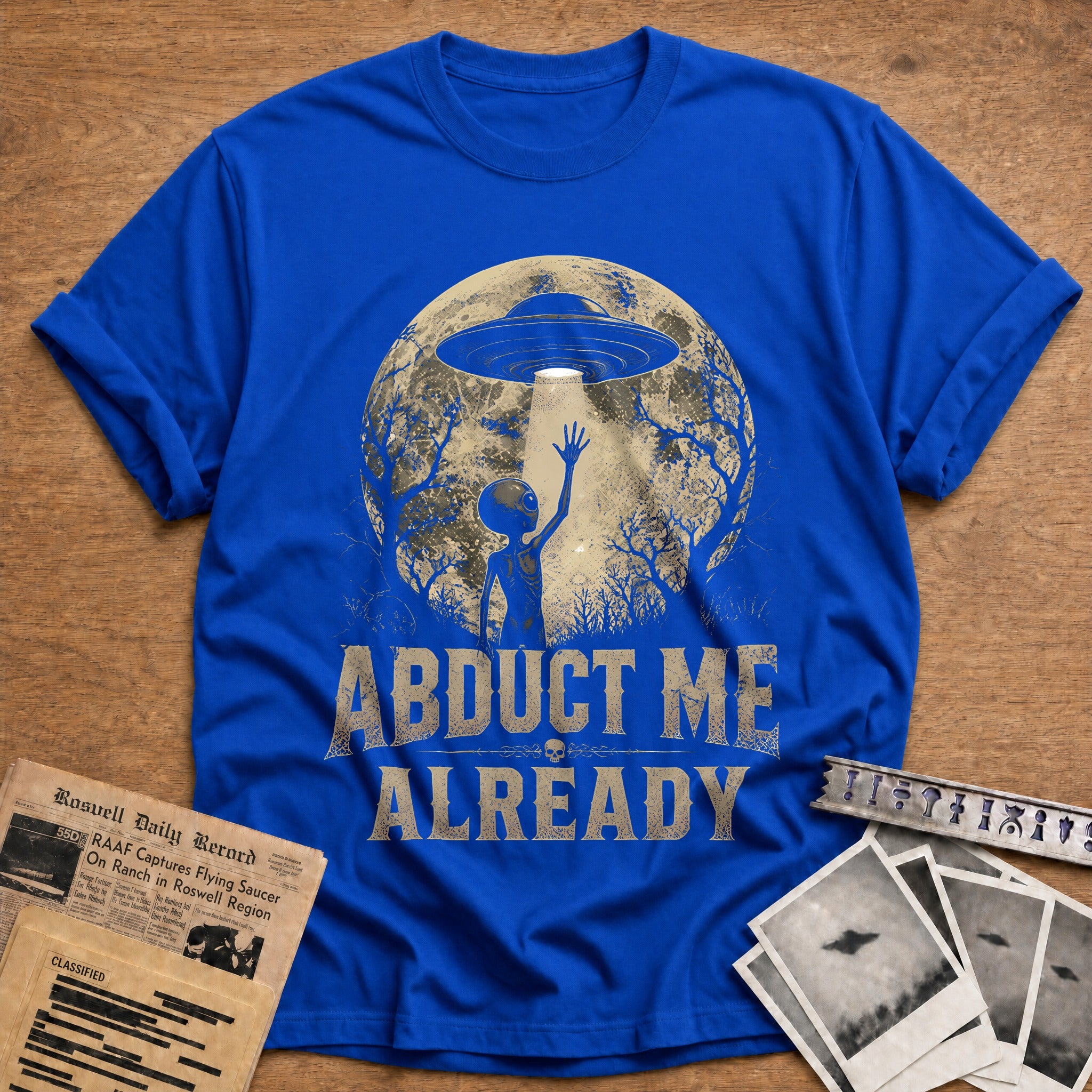 Abduct Me Already 61 T-Shirt - Royal