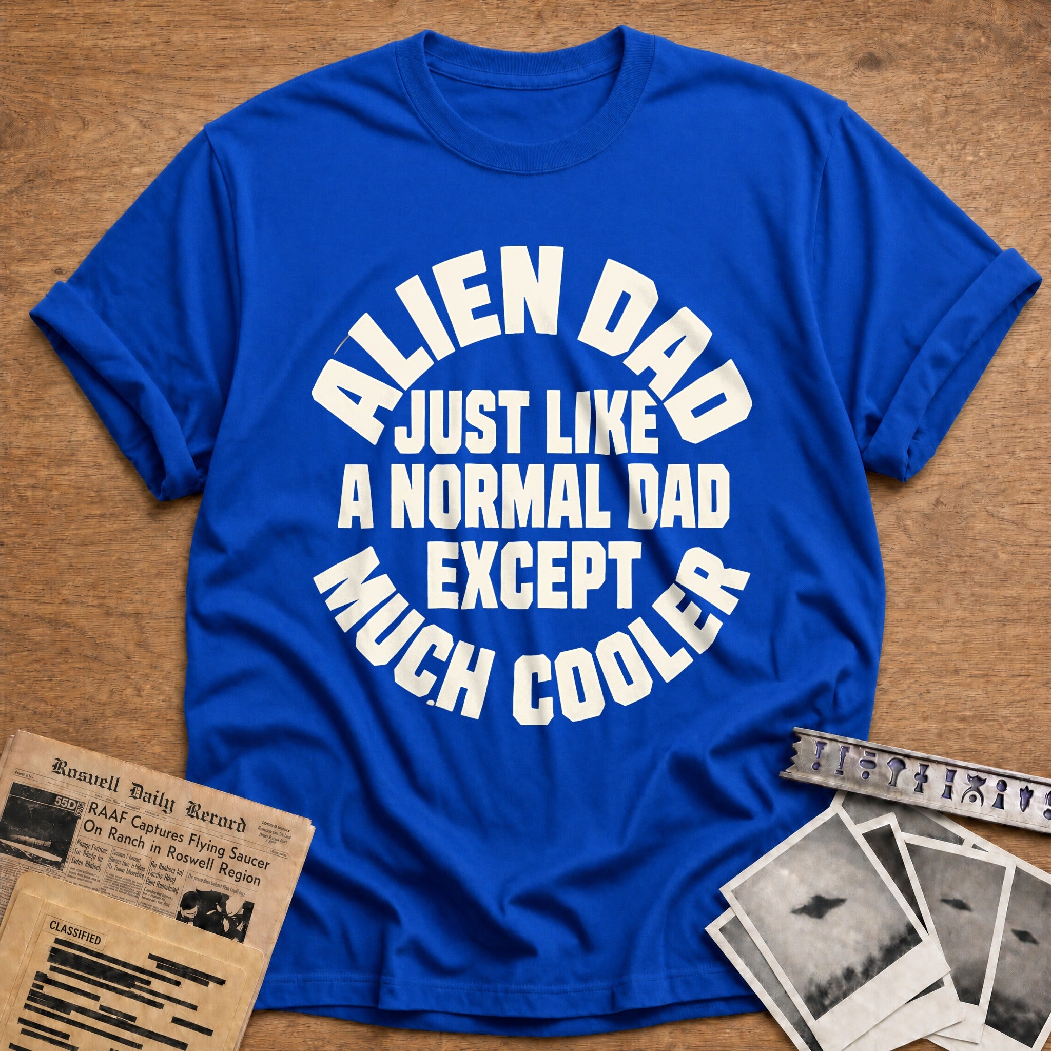 Alien Dad Just Like A Normal Dad 47 T-Shirt - Royal