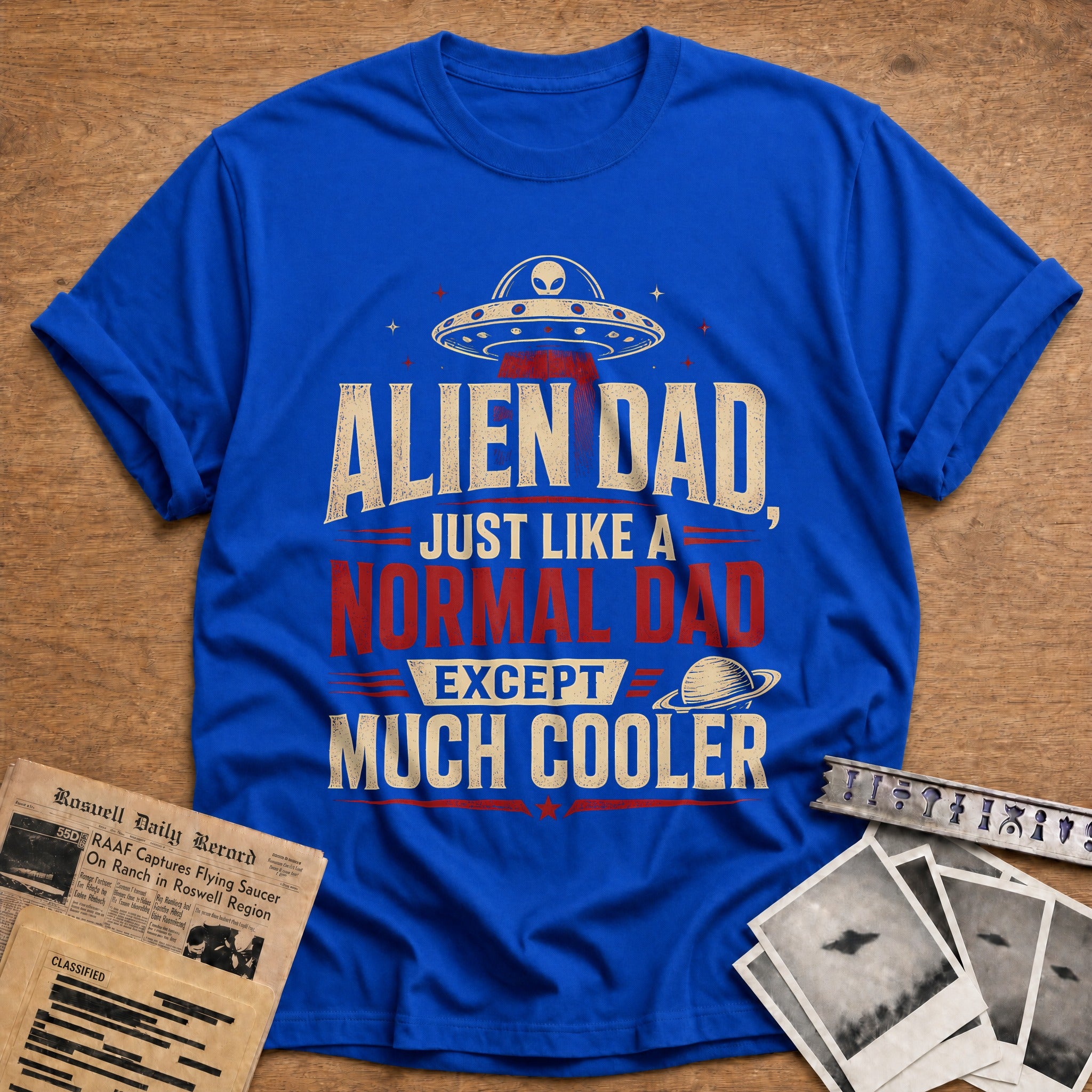 Alien Dad Just Like A Normal Dad Except Much Cooler 16 T-Shirt - Royal