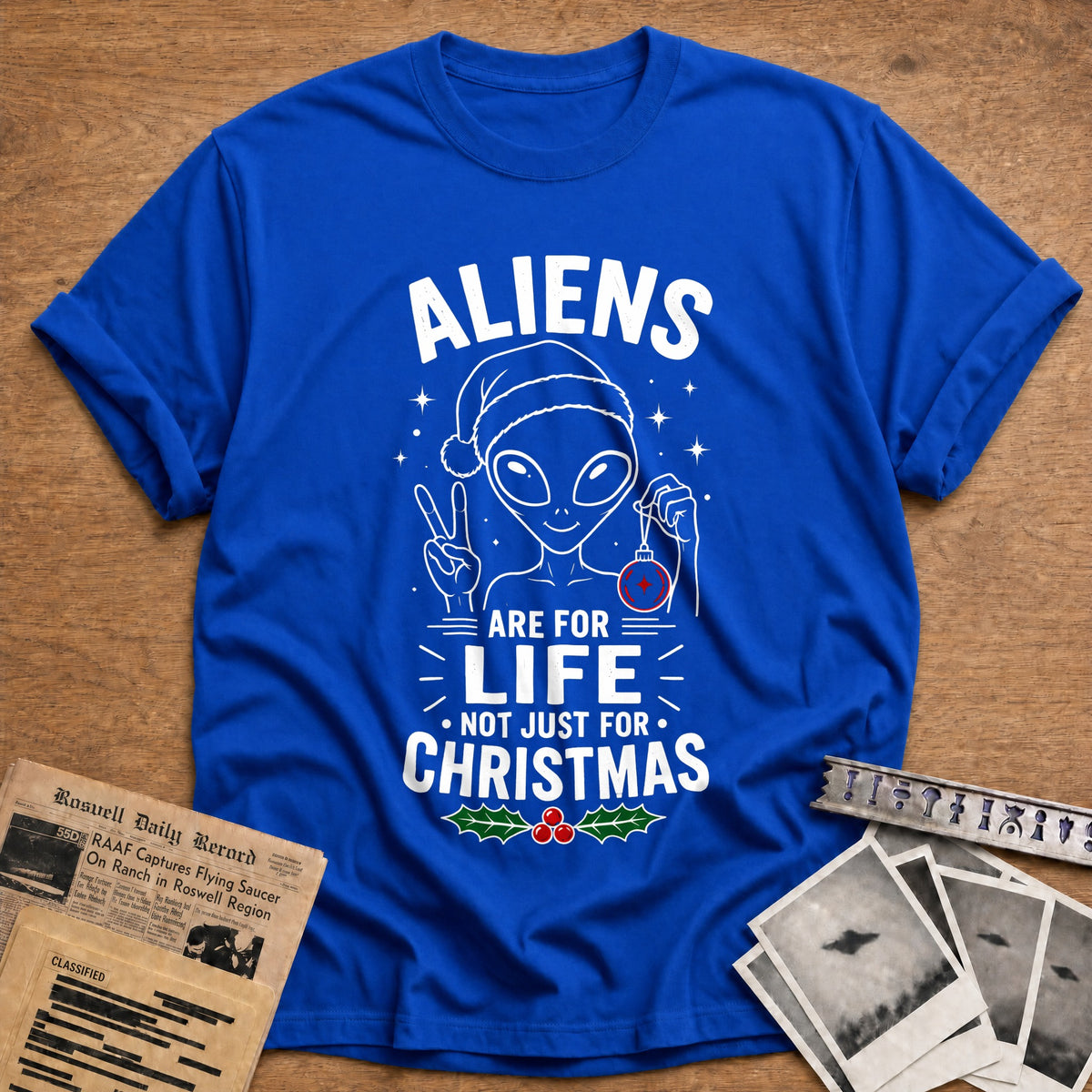 Aliens Are For Life Not Just For Christmas 54 T-Shirt - Royal
