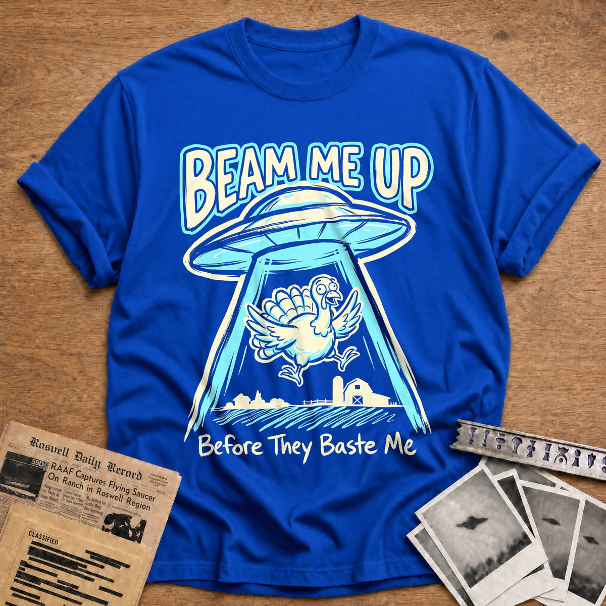 Beam Me Up Before They Baste Me 12 T-Shirt - Royal