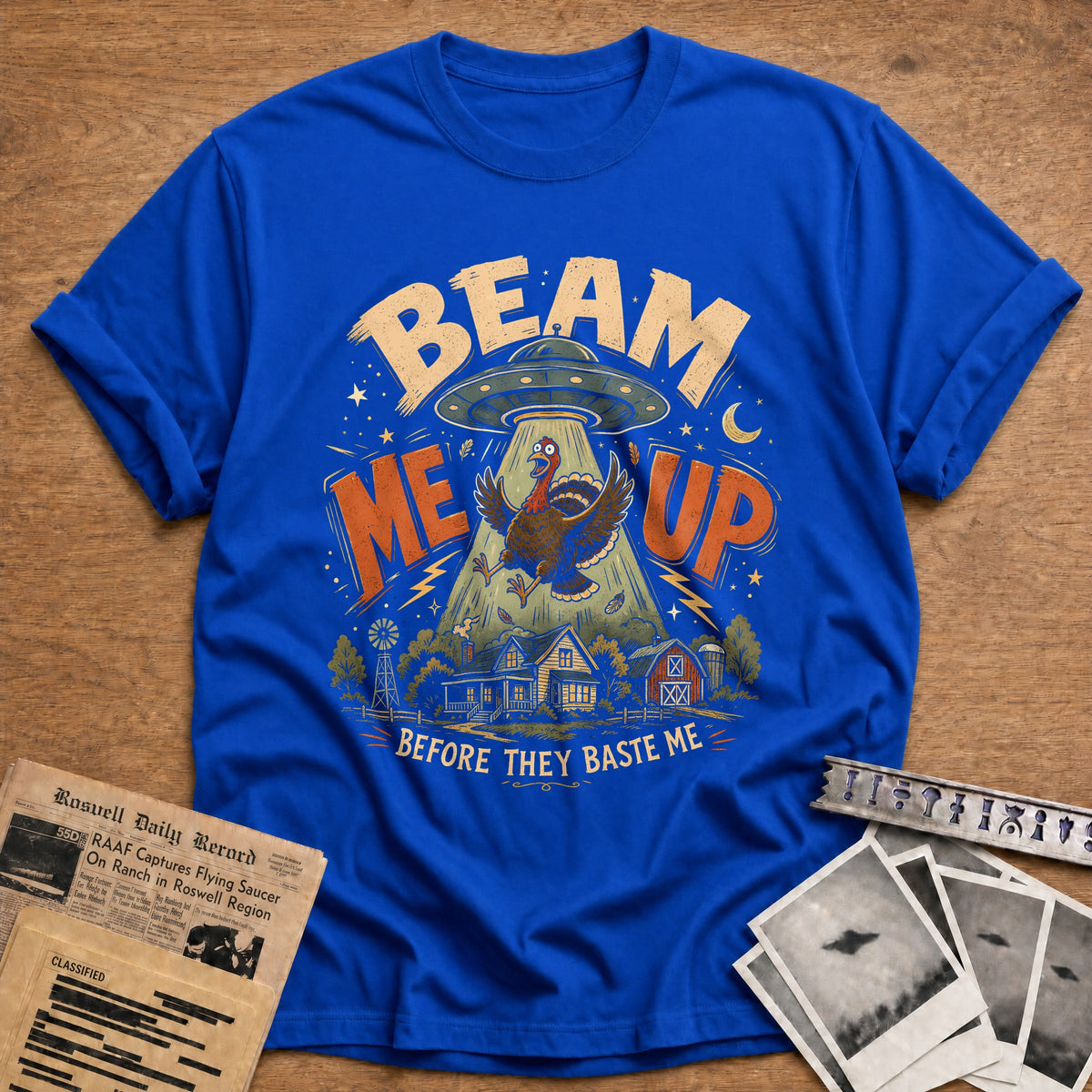 Beam Me Up Before They Baste Me 4 T-Shirt - Royal
