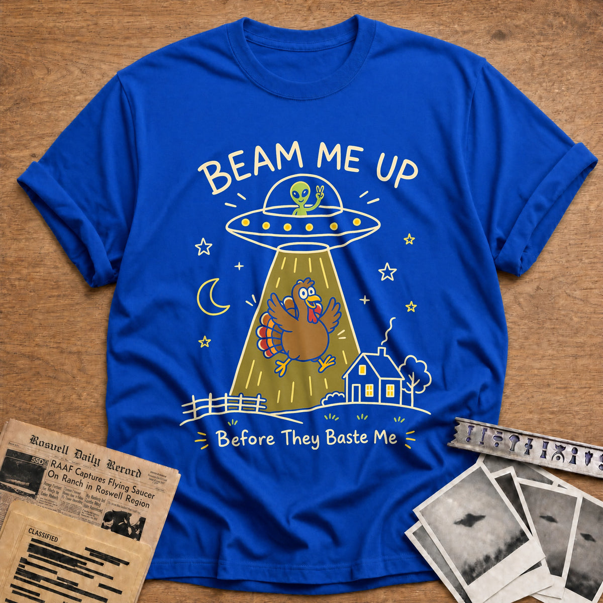 Beam Me Up Before They Baste Me 6 T-Shirt - Royal