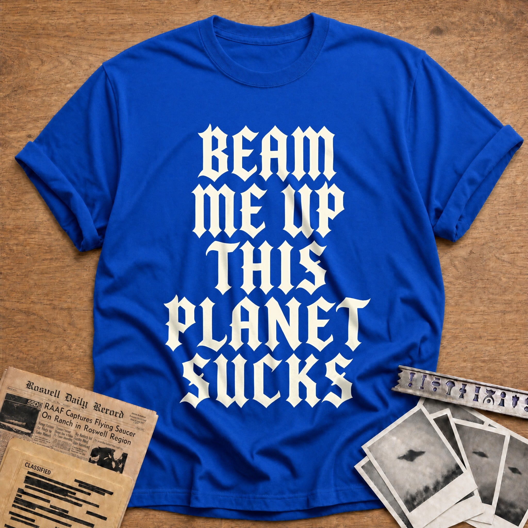 Beam Me Up This Planet Sucks 71 T-Shirt - Royal