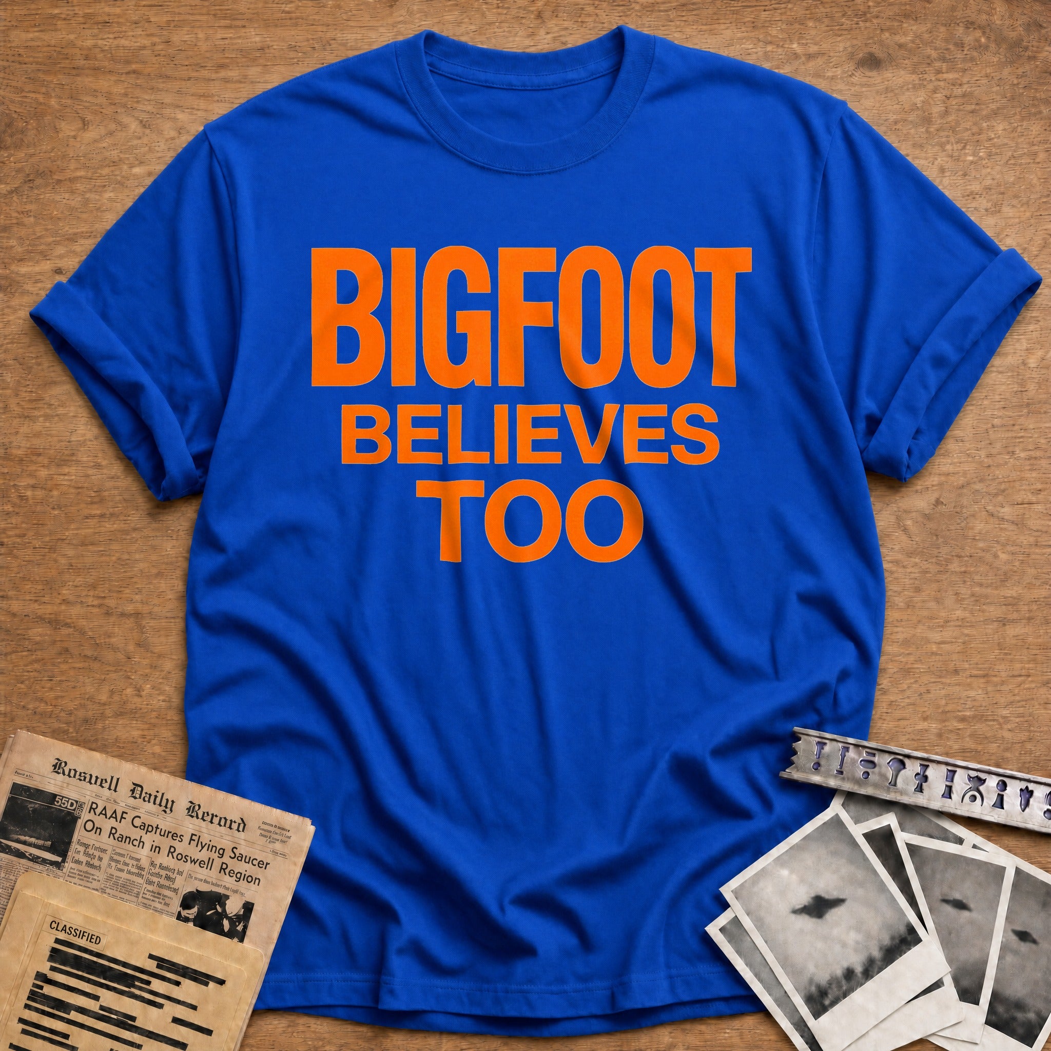 Bigfoot Believes Too - Royal