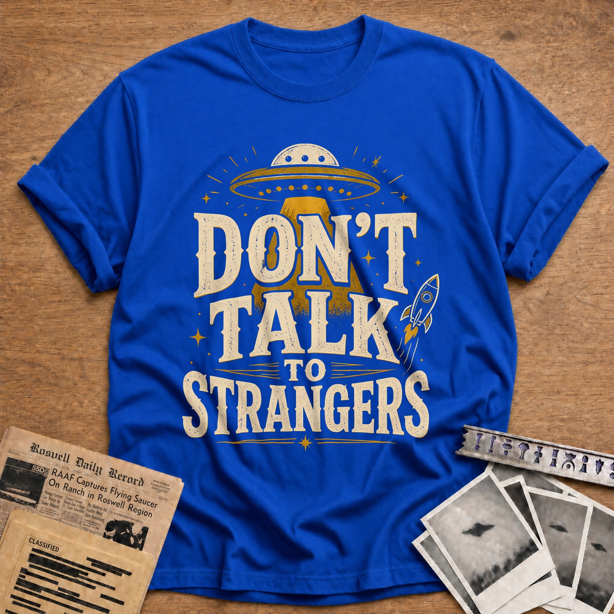 Don T Talk To Strangers 93 T-Shirt - Royal