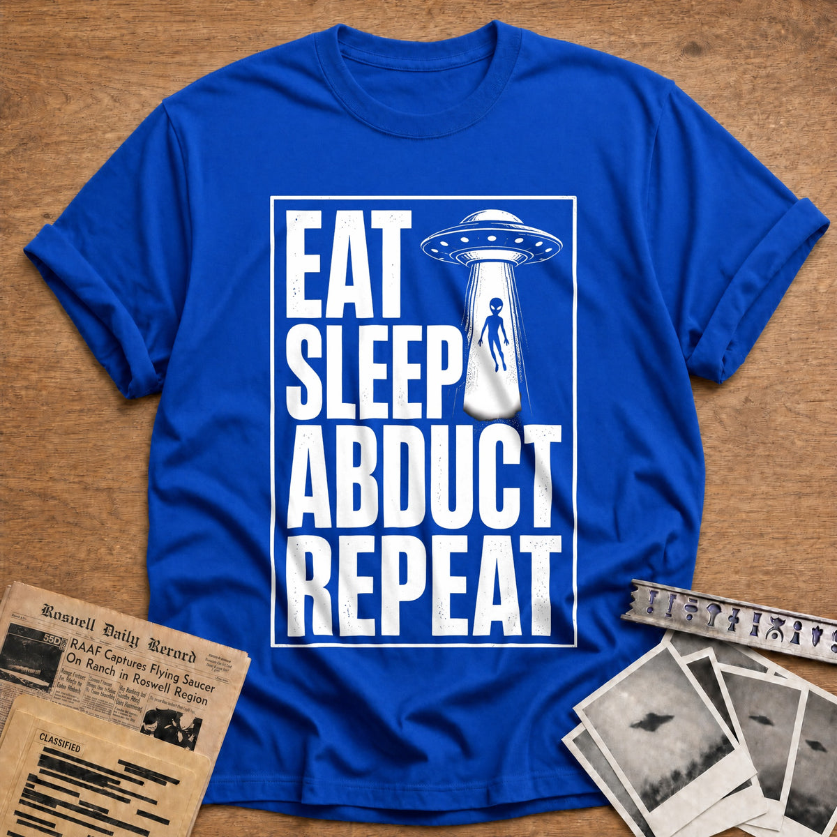 Eat Sleep Abduct Repeat 73 T-Shirt - Royal