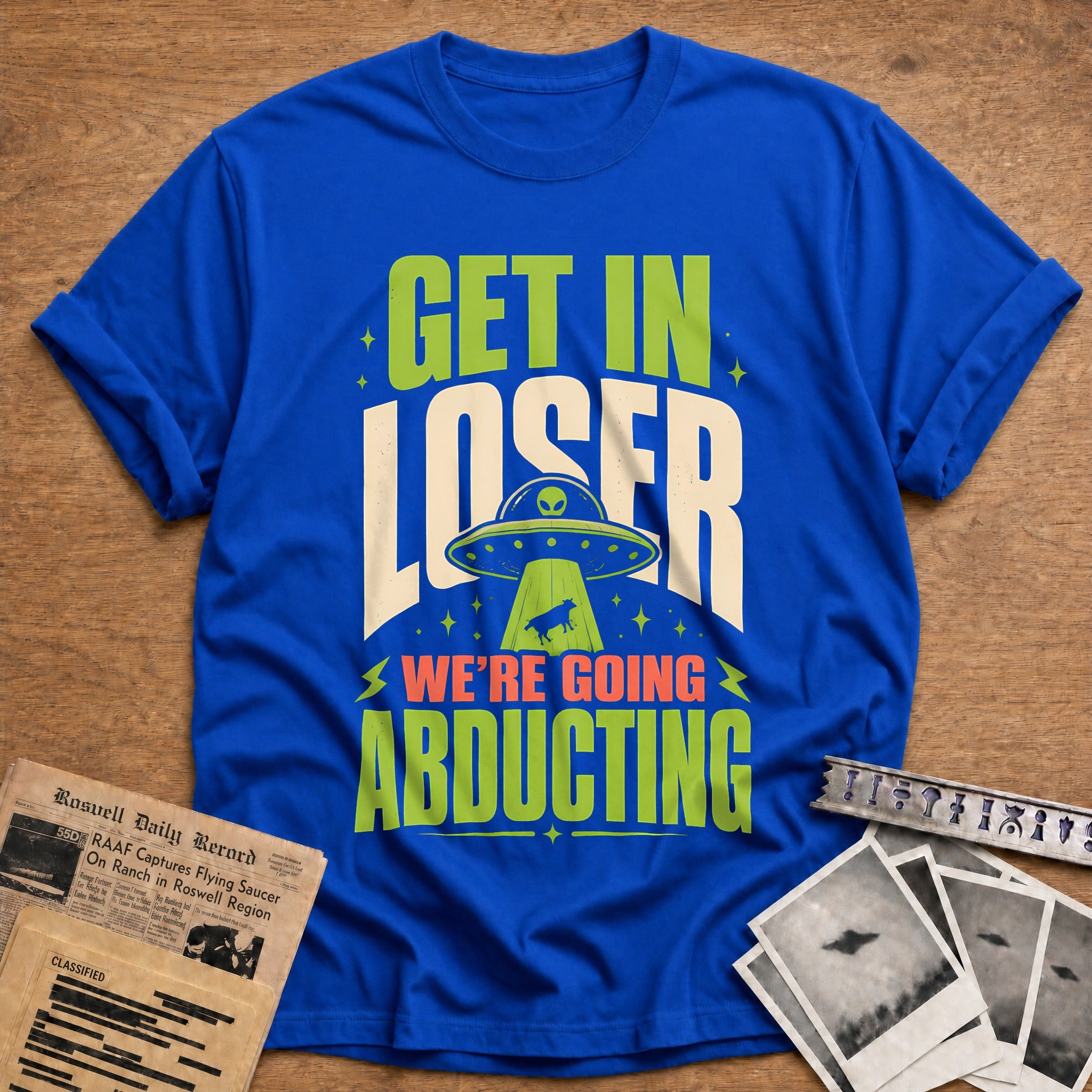 Get In Loser Abducting 84 T-Shirt - Royal