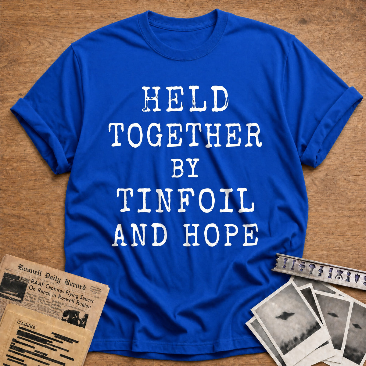 Held Together By Tinfoil And Hope 91 T-Shirt - Royal