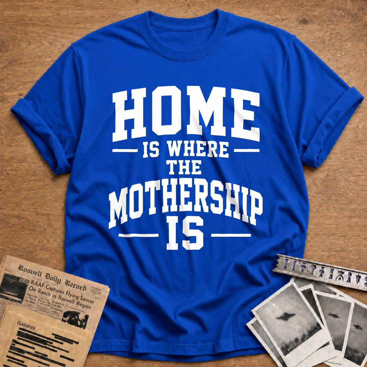 Home Is Where The Mothership Is 55 T-Shirt - Royal