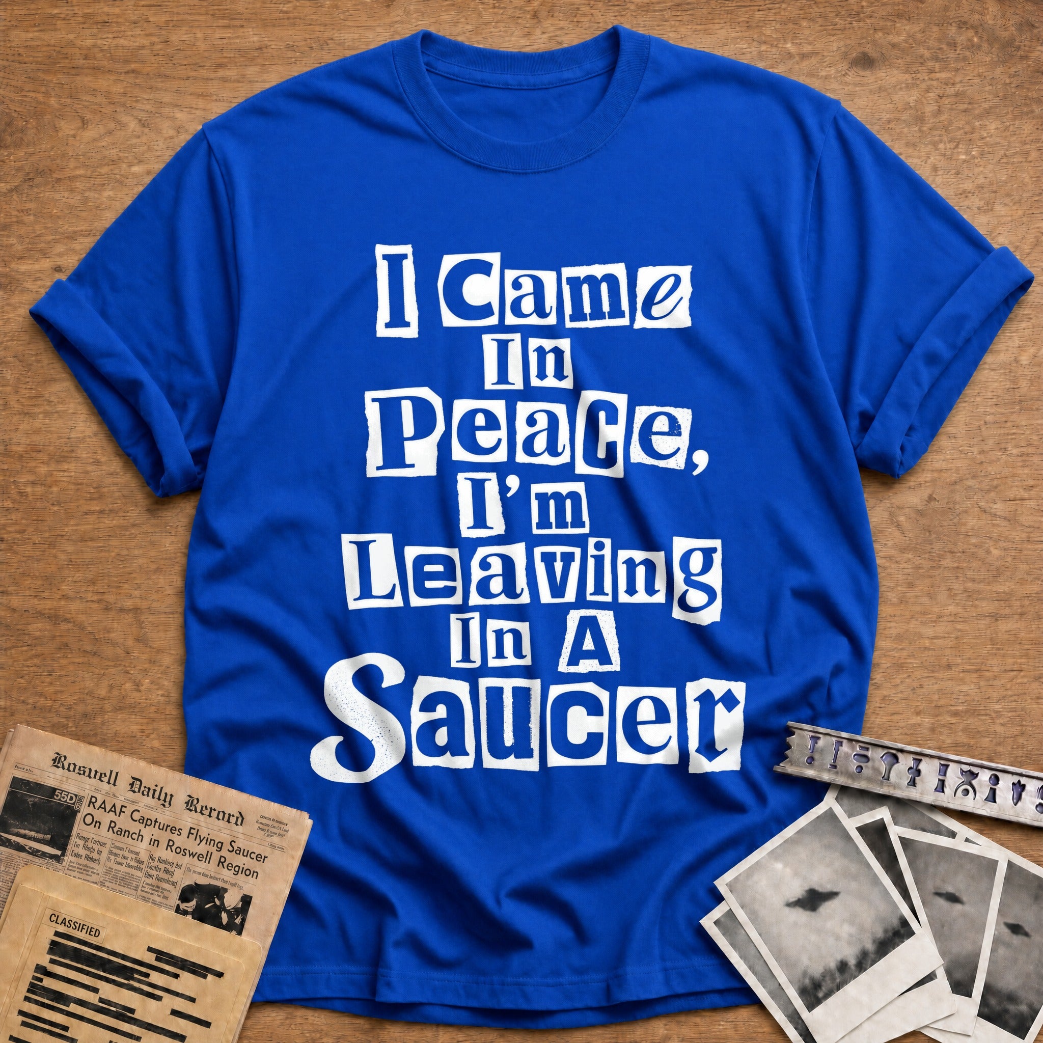 I Came In Peace Im Leaving In A Saucer 01 - Royal