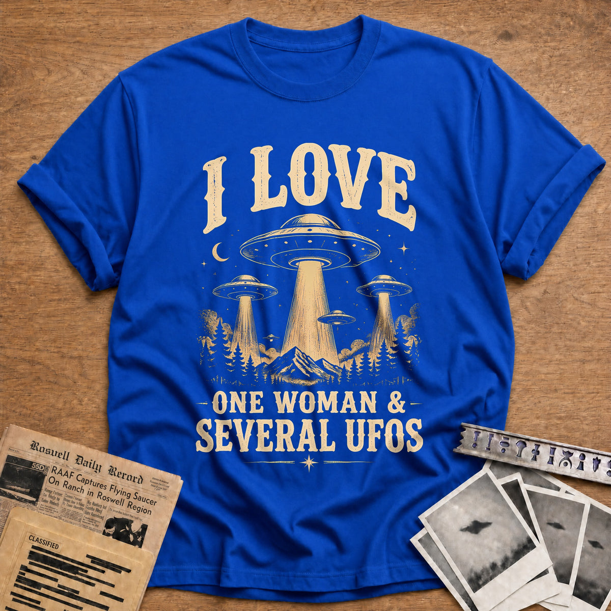 I Love One Woman And Several UFOs 51 T-Shirt - Royal