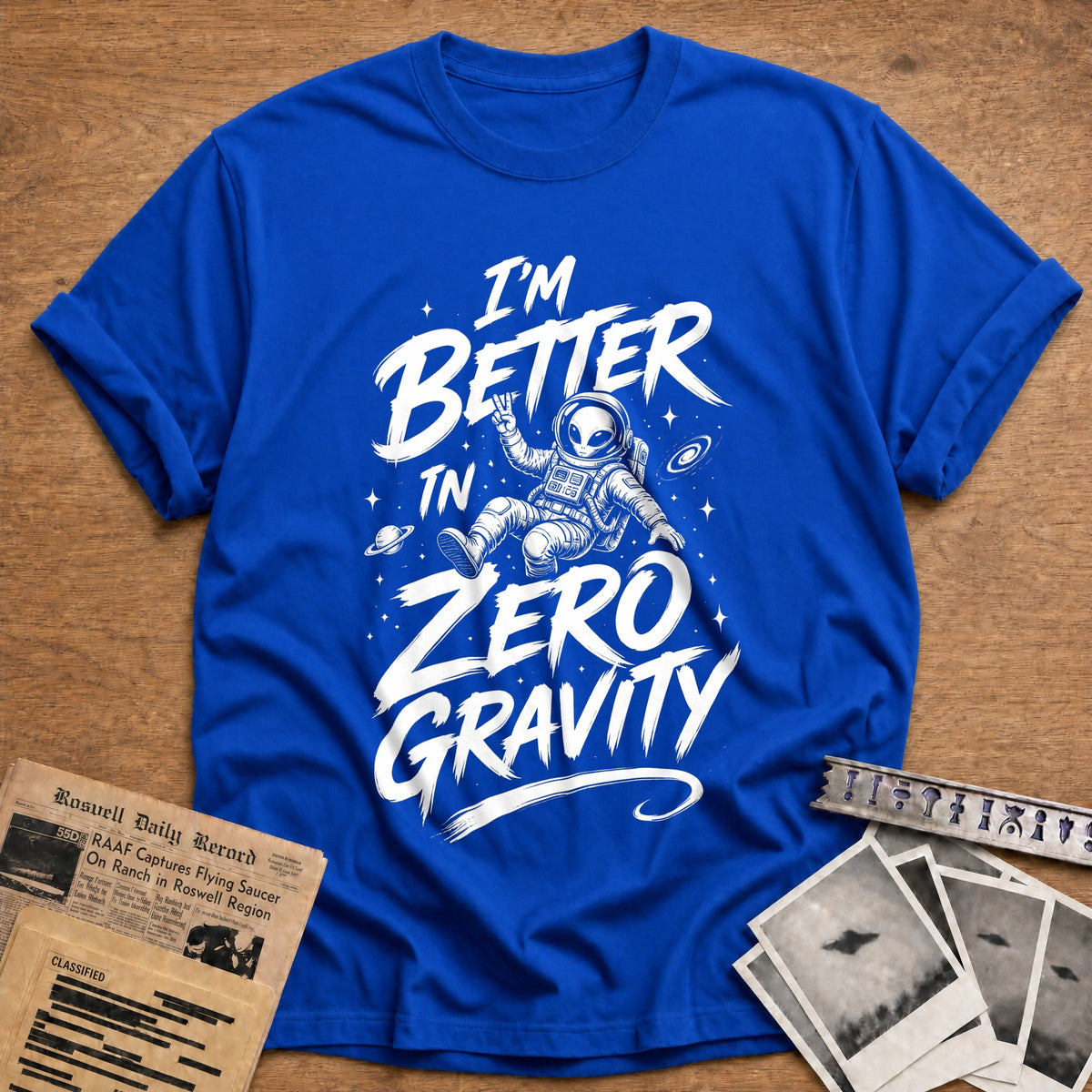 I'm Better In Zero Gravity 86 T-Shirt - Royal